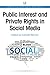Public Interest and Private Rights in Social Media (Chandos Publishing Social Media Series) by 