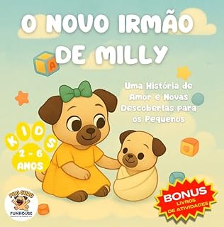 Livro Livro Infantil Sobre Irmãos: O Novo Irmão de Milly, Uma História de Amor e Novas Descobertas para os Pequenos