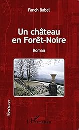 Un  château en Forêt-Noire