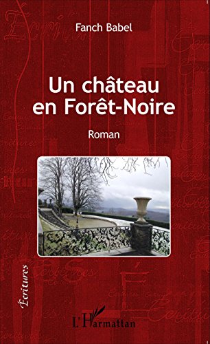 Un  château en Forêt-Noire