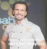Nueva Cocina Saludable del Chef Oropeza (Spanish Edition)