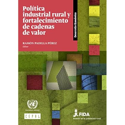Política industrial rural y fortalecimiento de cadenas de valor