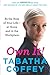 Own It!: Be the Boss of Your Life--at Home and in the Workplace - Book by Tabatha Coffey