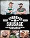 Homemade Sausage: Recipes and Techniques to Grind, Stuff, and Twist Artisanal Sausage at Home primary