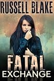 Fatal Exchange
