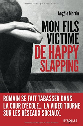 Mon fils, victime de happy slapping