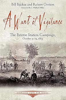 Amazon Com A Want Of Vigilance The Bristoe Station