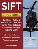 SIFT Study Guide: Test Study Guide & Practice Test Questions for the Army Selection Instrument for F