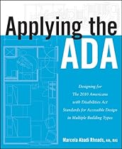 Applying the ADA: Designing for The 2010 Americans with Disabilities Act Standards for Accessible Design in Multiple Building Types