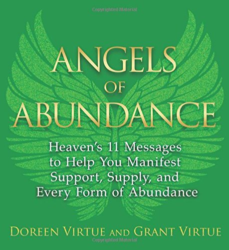 Download Angels of Abundance: Heaven’s 11 Messages to Help You Manifest Support, Supply, and Every Form of Abundance Download Angels of Abundance: Heaven’s 11 Messages to Help You Manifest Support, Supply, and Every Form of Abundance