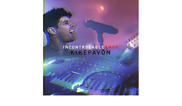 Incontrolable Amor By Kike Pavon On Amazon Music Amazon Com Kyrios · single · 2018 · 1 songs. incontrolable amor by kike pavon on