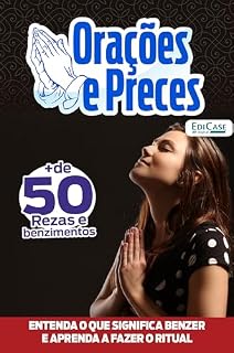 Orações e Preces Ed. 25 - Rezas e Benzimentos