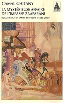 La Mysterieuse Affaire De L Impasse Zaafarani Babelio