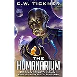 The Humanarium: An Epic Science Fiction Action Adventure Series