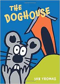 The Doghouse The Giggle Gang Thomas Jan 9780152065331 Amazon Com Books