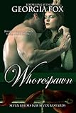 Whorespawn (Seven Brides for Seven Bastards Book 2)