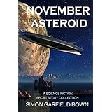 November Asteroid: A Science Fiction Short Story Collection