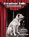 Broadway Tails: Heartfelt Stories of Rescued Dogs Who Became Showbiz Superstars by Bill Berloni, Hanrahan  Jim