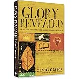 Glory Revealed: How the Invisible God Makes Himself Known