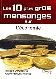 les 10 plus gros mensonges sur l'économie by