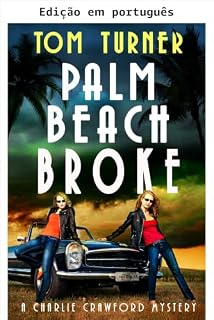 Livro Falência em Palm Beach (Mistérios de Charlie Crawford em Palm Beach Livro 7)