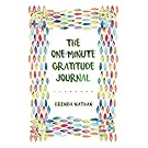 The One-Minute Gratitude Journal