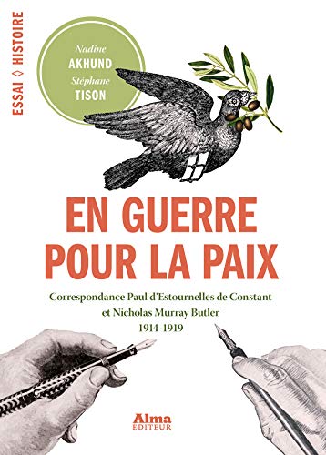 En guerre pour la paix (Essai Histoire) (French Edition) by Nadine Akhund-lange