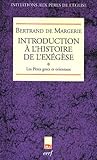 Introduction à l'histoire de l'exégèse : Tome 1, Les Pères grecs et orientaux by 