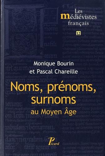 Noms, prénoms, surnoms au Moyen âge