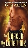 The Dragon Who Loved Me
