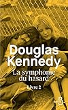 La Symphonie du hasard - Livre 2 (French Edition)