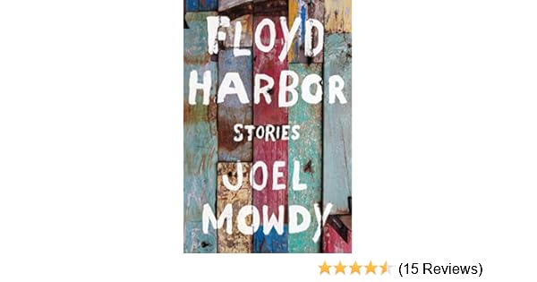 Amazon Com Floyd Harbor Stories Ebook Joel Mowdy Kindle Store