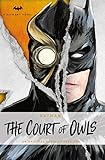 DC Comics novels - Batman: The Court of Owls: An Original Prose Novel by Greg Cox DC Comics novels - Batman: The Court of Owls: An Original Prose Novel by Greg Cox