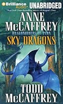 Sky Dragons (Dragonriders of Pern Series) Sky Dragons (Dragonriders of Pern Series)