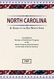 Front cover for the book North Carolina: A Guide to the Old North State by Federal Writers' Project