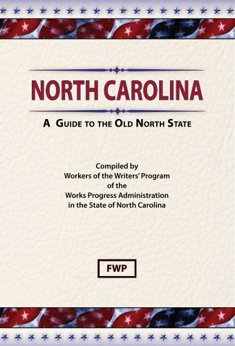 North Carolina: A Guide to the Old North State