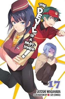 The Devil Is A Part Timer Vol 17 Light Novel By Wagahara Satoshi 029 Oniku Amazon Ae
