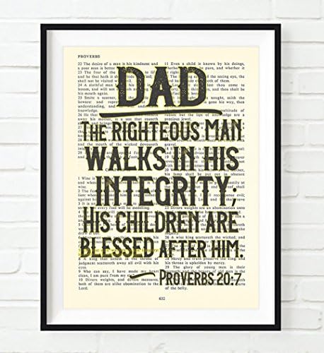 Dad, The Righteous Man Walks in His Integrity, Proverbs 20:7, Christian Art Print, Unframed, Vintage Bible Page Verse Scripture, Father's Day Gift, Wall and Home Decor Poster, 8x10