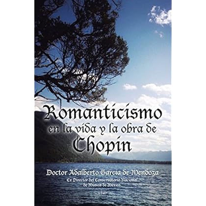 Romanticismo En La Vida Y La Obra De Chopin Romanticismo En La Vida Y La Obra De Chopin