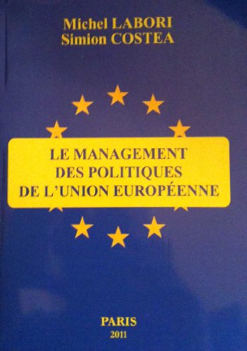 Le  management des politiques de l'Union européenne