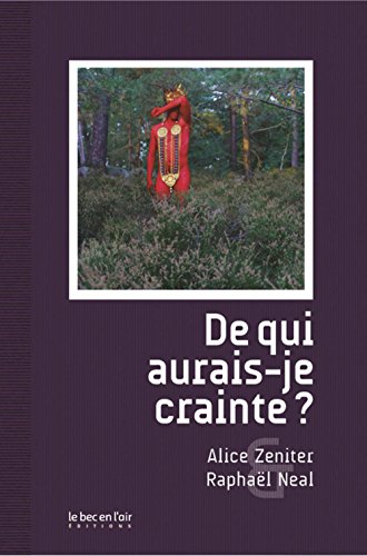 De qui aurais-je crainte ?