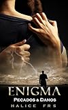 Enigma: Pecados & Danos (Portuguese Edition)