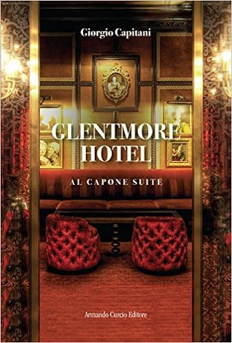 Giorgio Capitani - Al Capone Suite 01. Glentmore Hotel (2016)