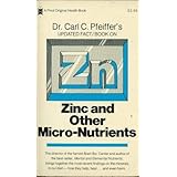 Dr. Carl C. Pfeiffer's Updated Fact/Book on Zinc and Other Micro-Nutrients by Carl C. Pfeiffer (1978-06-03)