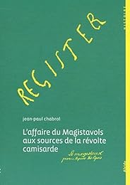 L' affaire du Magistavols aux sources de la révolte camisarde