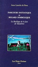 Parcours initiatique et regard symbolique