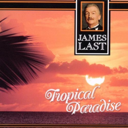 James Last - Tropical Paradise By Last James - Zortam Music