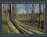 Listen to the Landscape by Linda Nemec Foster