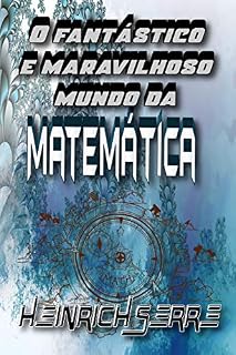 Livro O fantástico e maravilhoso mundo da Matemática