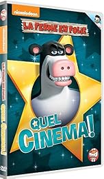La Ferme en folie - Quel cinéma !